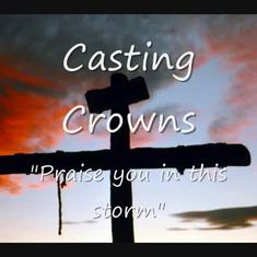 Casting Crowns - Praise you in this storm
